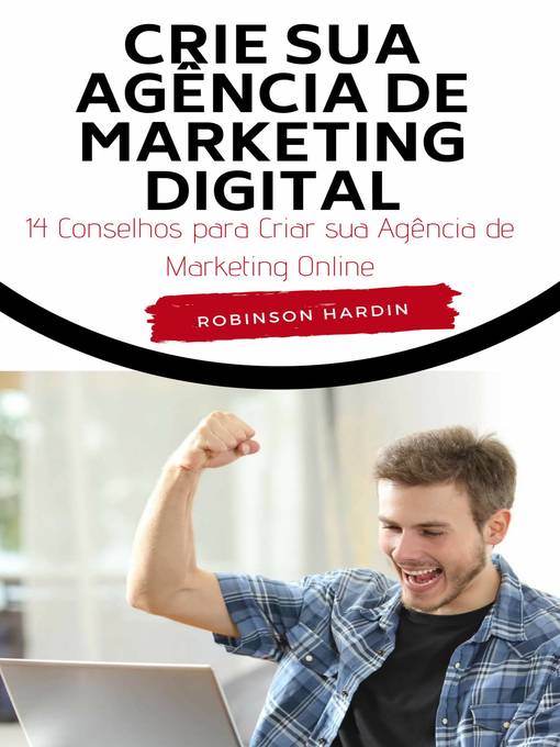 Title details for Crie sua Agência de Marketing Digital by Robinson Hardin - Available